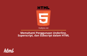 Underline Superscript dan Subscript dalam HTML