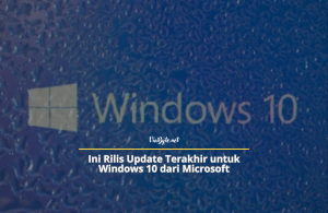 Update Terakhir Windows 10